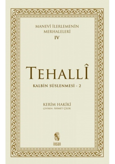 Manevi İlerlemenin Merhaleleri 4 - Tezekki - Kerim Hakiki - İnsan Yayınları