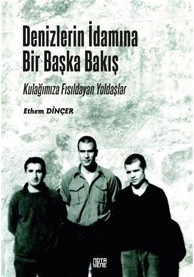 Denizlerin İdamına Bir Başka Bakış / Ethem Dinçer