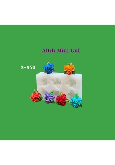 Altılı Mini Gül Silikon Kalıp S950