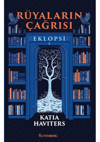 Rüyaların Çağrısı / Eklopsi 1 / Katia Haviters