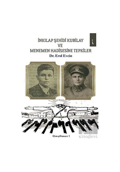 İnkılap Şehidi Kubilay ve Menemen Hadisesine Tepkiler İkinci Adam Yayınları - İkinci Adam Yayınları