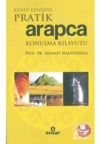 Kendi Kendine Pratik Arapça Konuşma Kılavuzu - Prof. Dr. Mehme