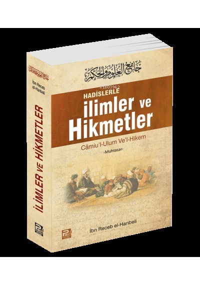 Hadislerle İlimler Ve Hikmetler Muhtasar