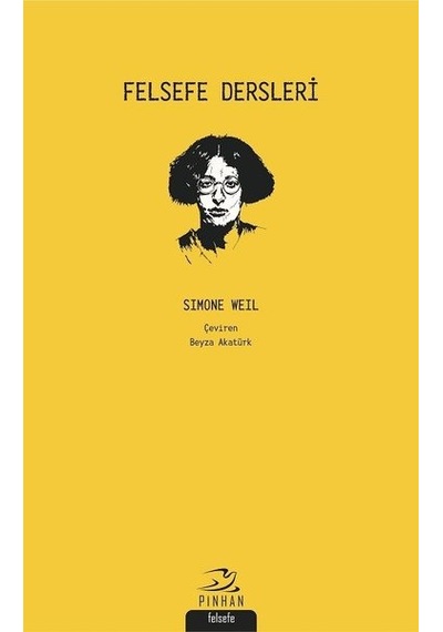 Felsefe Dersleri - Simone Weil - Pinhan Yayıncılık