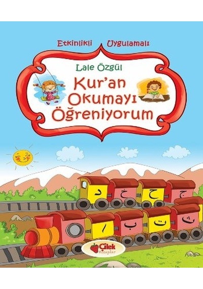 Kur'an Okumayı Öğreniyorum  - Lale Özgül  - Çilek Kitaplar