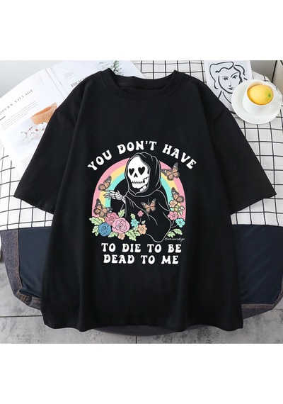 Flood Of Style Vintage Ölü Olmak İçin Ölmek Zorunda Değilsiniz Tome T Shirt Erkek Kadın Klasik Grafik Pamuk Siyah