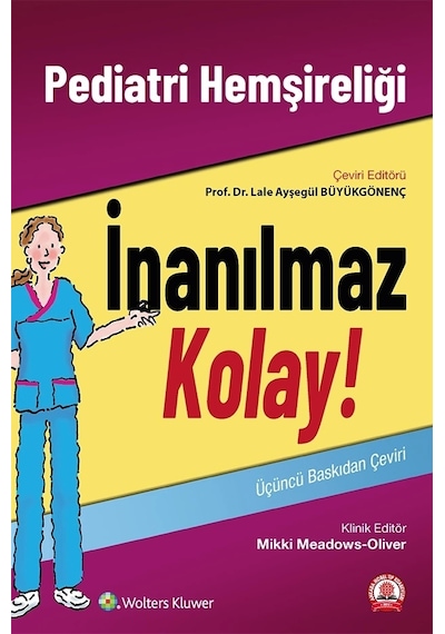 Pediatri Hemşireliği İnanılmaz Kolay
