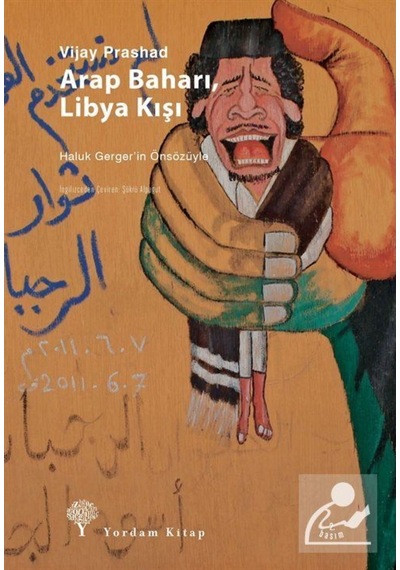 Arap Baharı, Libya Kışı / Vijay Prashad 9786055541620