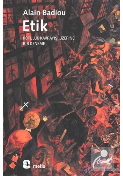 Etik Kötülük Kavrayışı Üzerine Bir Deneme / Alain Badiou 9789753424448