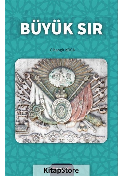 Büyük Sır - Cihangir Koca - Başlık Yayınları