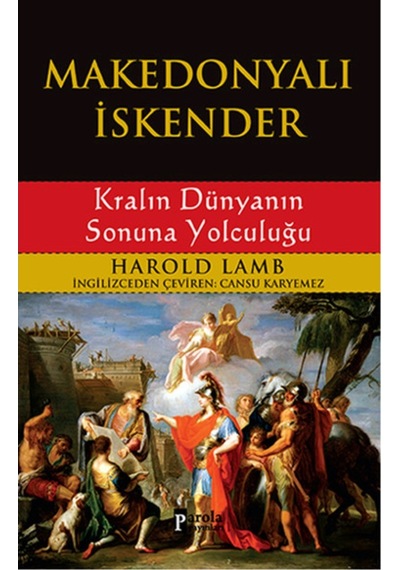 Makedonyalı İskender - Harold Lamb - Parola Yayınları