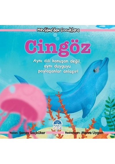 Mevlana'dan Çocuklara Cingöz - Şenay Saçbüker - Martı Yayınları