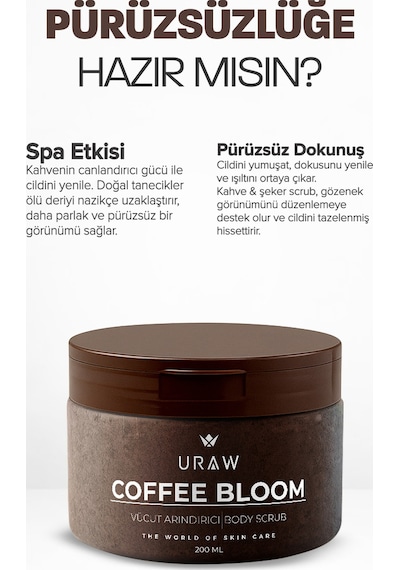Uraw Coffee Bloom Arındırıcı Body Scrub 200 ML