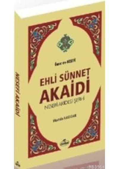 Ehli Sünnet Akaidi Nesefi Akidesi Şerhi Ömer En Nesefi