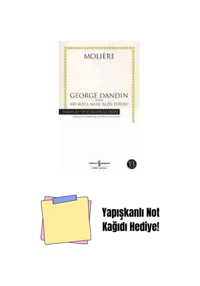 George Dandin Veya Bir Koca Nasıl Rezil Edilir + Yapışkanlı Not Kağıdı