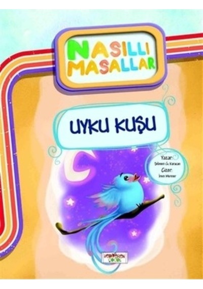 Nasıllı Masallar - Uyku Kuşu Etkinlikli N11.137