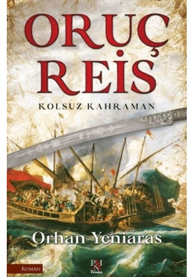 Oruç Reis - Kolsuz Kahraman - Ayho-764084