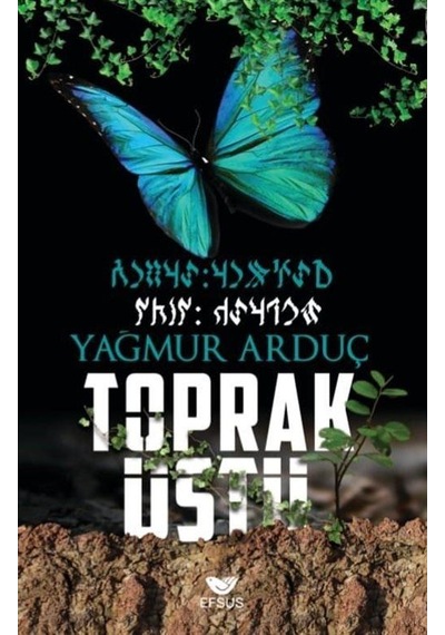 Toprak Üstü - Yağmur Arduç - Efsus