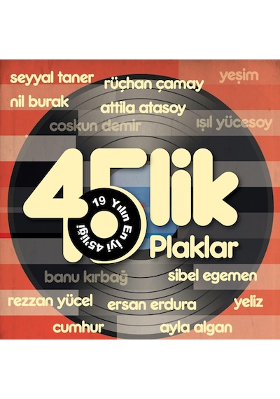 45'lik Plaklar - 19 Yılın En İyi 45'liği (Plak)