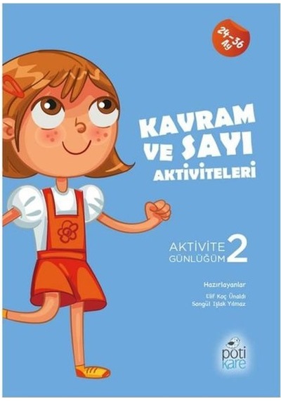 Kavram ve Sayı Aktiviteleri - Aktivite Günlüğüm 2- Pötikare Yayınları