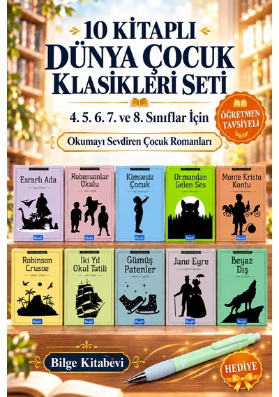 10 Kitaplı Dünya Çocuk Klasikleri Seti - 4. 5. 6. 7. Ve 8. Sınıflar İçin Öğretmen Tavsiyeli Okumayı Sevdiren