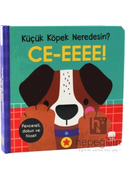 Küçük Köpek Neredesin / Ce-eeee Dokun & Keşfet