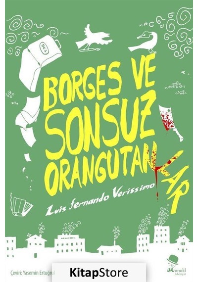 Borges ve Sonsuz Orangutanlar - Luis Fernando Verissimo - Monokl
