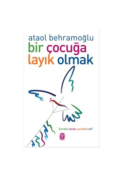 Bir Çocuğa Layık Olmak