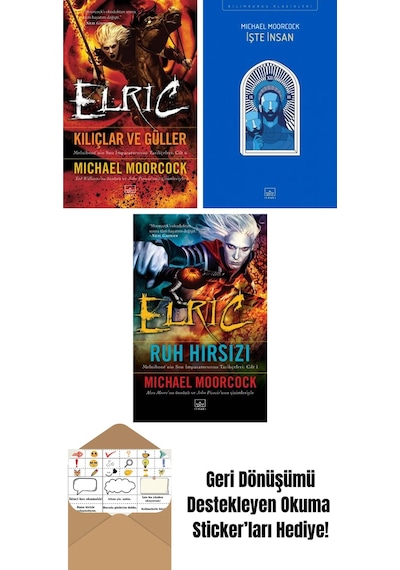 Elric: Kılıçlar Ve Güller Melnibone Nin Son İmparatorunun Tarihçeleri Cilt 6 + İşte İnsan + Elric: Ruh Hırsızı Melnibone Nin Son İmparatorunun Tarihçeleri Cilt 1