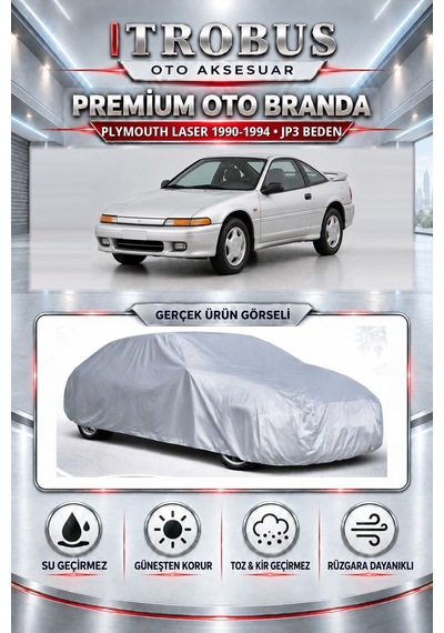 Plymouth Laser 4.0/5.0 V8 1990-1994 Uyumlu Premium Araba Brandası Oto Branda Jp3 Beden