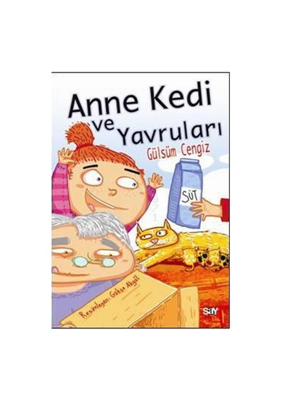 Anne Kedi ve Yavruları - Gülsüm Cengiz - Say Çocuk