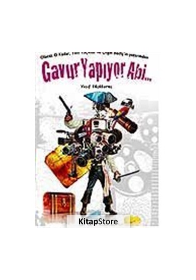 Gavur Yapıyor Abi... - Vasıf Küçükoruç - Avrupa Yakası Yayınları