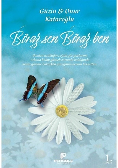 Biraz Sen Biraz Ben - Güzin Kataroğlu - Pergole