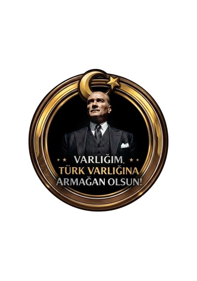 Varlığım Türk Varlığına Armağan Olsun Atatürk Cırtlı 3d Arma