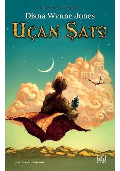 Uçan Şato - Yürüyen Şato Serisi 2 - Diana Wynne Jones - İthaki Yayınları