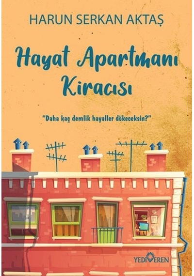 Hayat Apartmanı Kiracısı - Harun Serkan Aktaş - Yediveren Yayınları