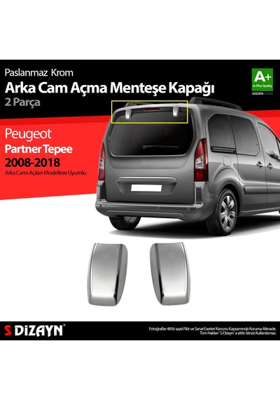 S-dizayn Peugeot Partner Tepee Krom Arka Cam Açma Menteşe Kapağı 2 Prç 2008-2018