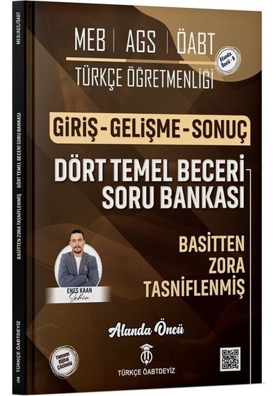 Türkçe Öabtdeyiz Öabt Meb-ags Türkçe Dört Temel Beceri Giriş-gelişme-sonuç Soru Bankası Çözümlü - Enes Kaan Şahin Türkçe Öabtdeyiz