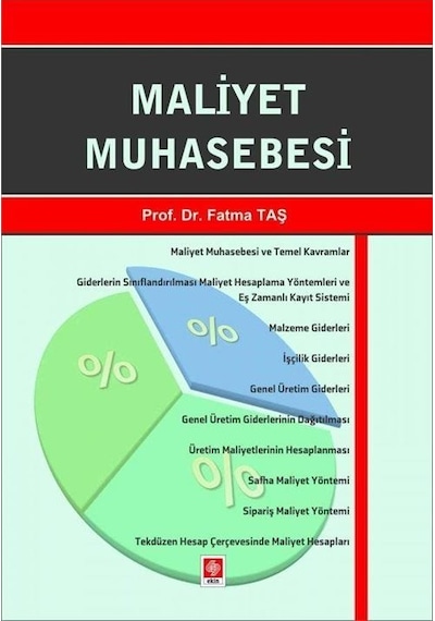 Maliyet Muhasebesi - Fatma Taş - Ekin Basım Yayın