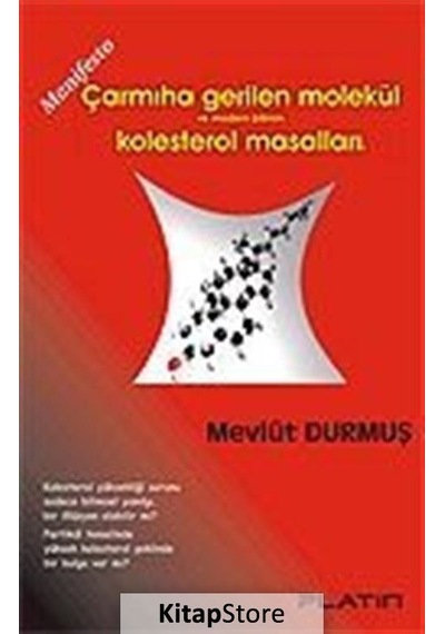 Çarmıha Gerilen Molekül Kolesterol Masalları - Mevlüt Durmuş
