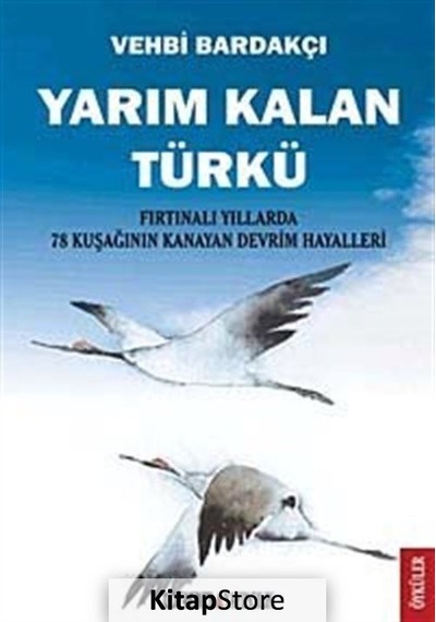 Yarım Kalan Türkü - vehbi Bardakçı N11.1580