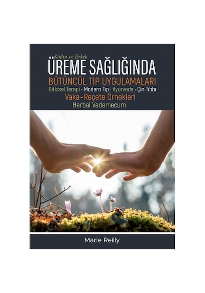 Üreme Sağlığında Bütüncül Tıp Uygulamaları