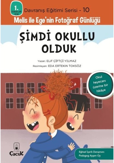 Davranış Eğitimi Serisi 10 - Melis İle Ege'nin Fotoğraf Günlüğü-şimdi Okullu Olduk - Ybve-717298