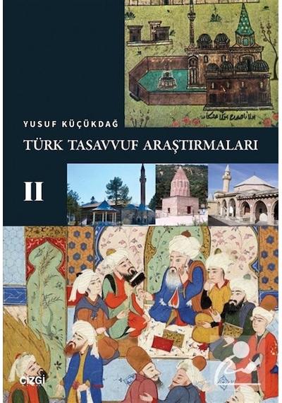 Türk Tasavvuf Araştırmaları 2 / Yusuf Küçükdağ