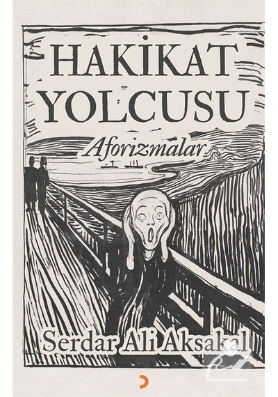 Hakikat Yolcusu-Aforizmalar - Serdar Ali Aksakal - Cinius