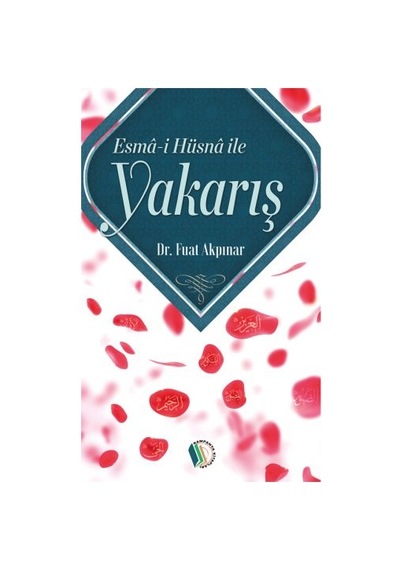 Esma-I Hüsna Ile Yakarış - Dr. Fuat Akpınar