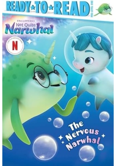 The Nervous Narwhal: Ready-to-read Pre-level 1