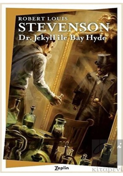 Dr. Jekyll İle Bay Hyde - Robert Louis Stevenson - Zeplin Kitap