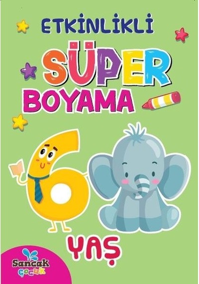 Etkinlikli Süper Boyama 6 Yaş- Sancak Çocuk