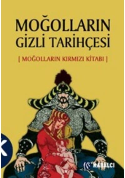 Moğolların Gizli Tarihçesi Moğolların Kırmızı Kitabı